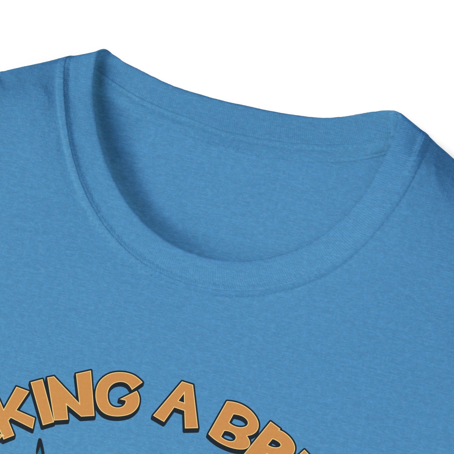 Taking A Break.Tee.