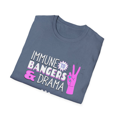 Immune to Bangers and Drama. Pickleball Tee.