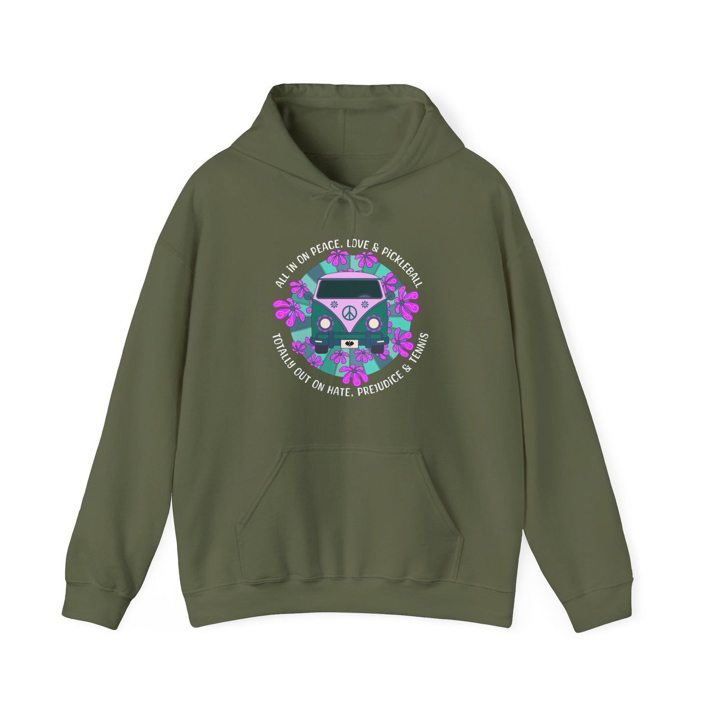 All In On Peace, Love & PIckleball. Totally Out on Hate, Prejudice & Tennis. Hoodie.