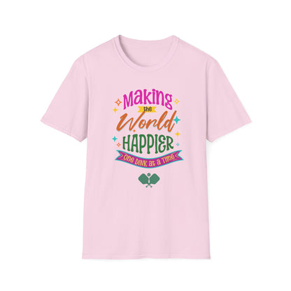 Making the World Happier. Pickleball Tee.