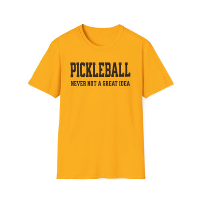 Never Not. Pickleball Tee.