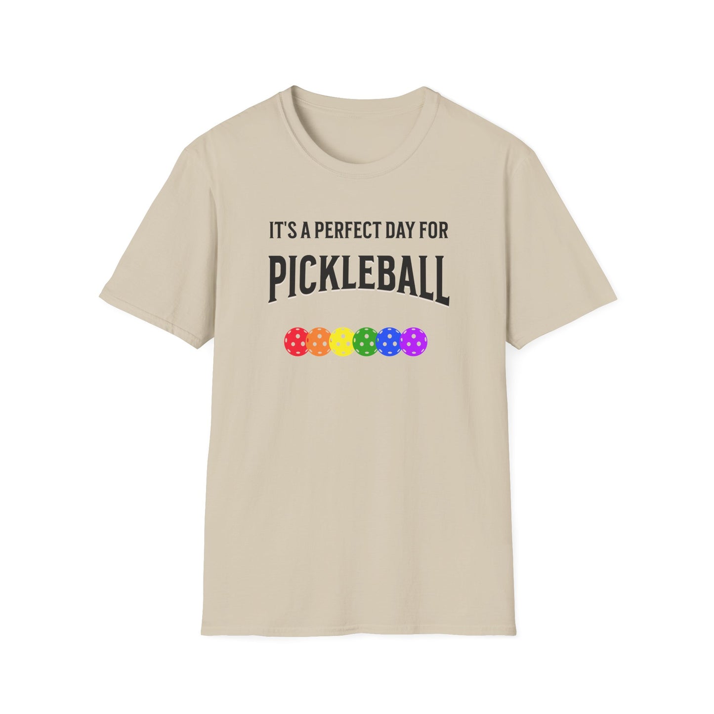 It's A Perfect Day For Pickleball. Unisex Softstyle T-Shirt