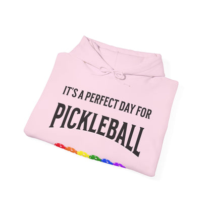 It's a perfect day. Pickleball Hoodie.