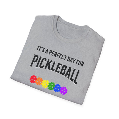 It's A Perfect Day For Pickleball. Unisex Softstyle T-Shirt