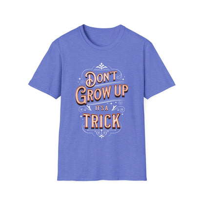 Don't Grow Up. Tee.