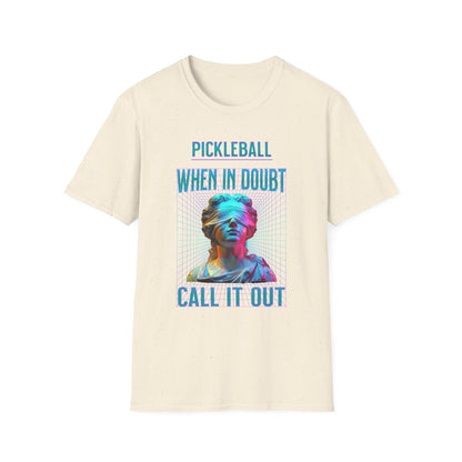 When In Doubt, Call It Out! Pickleball.