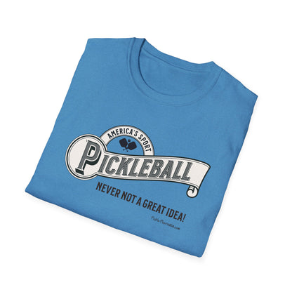 Am Sport; Never Not Pickleball Tee.