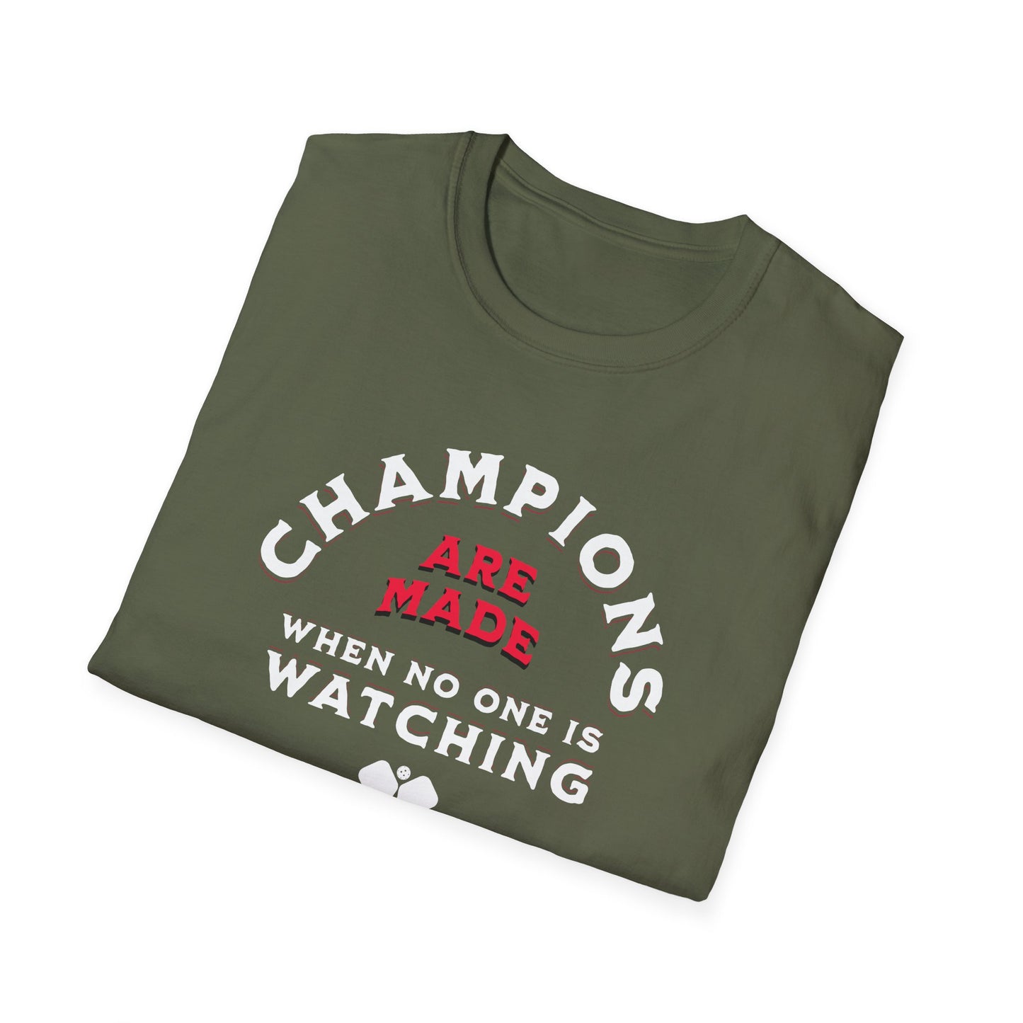 Champions Are Made Pickleball Tee.