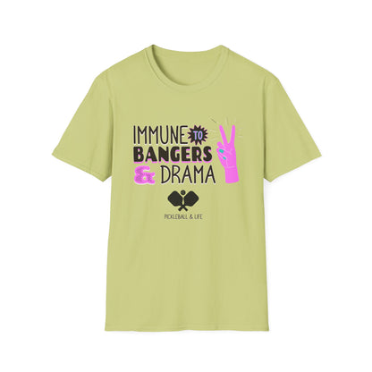 Immune to Bangers and Drama. Pickleball Tee.