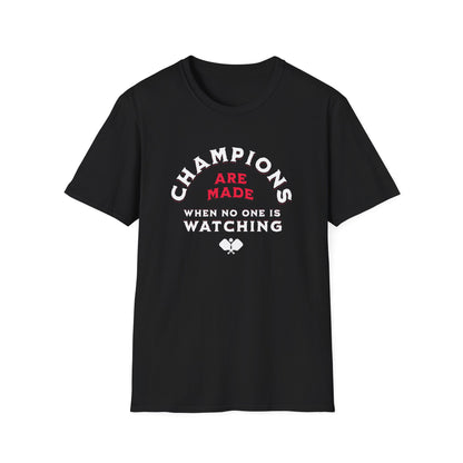 Champions Are Made Pickleball Tee.