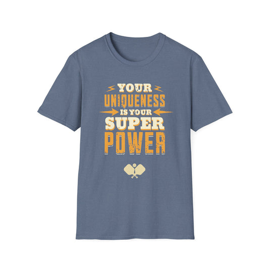 Your Uniqueness is Your Super Power. Pickleball.