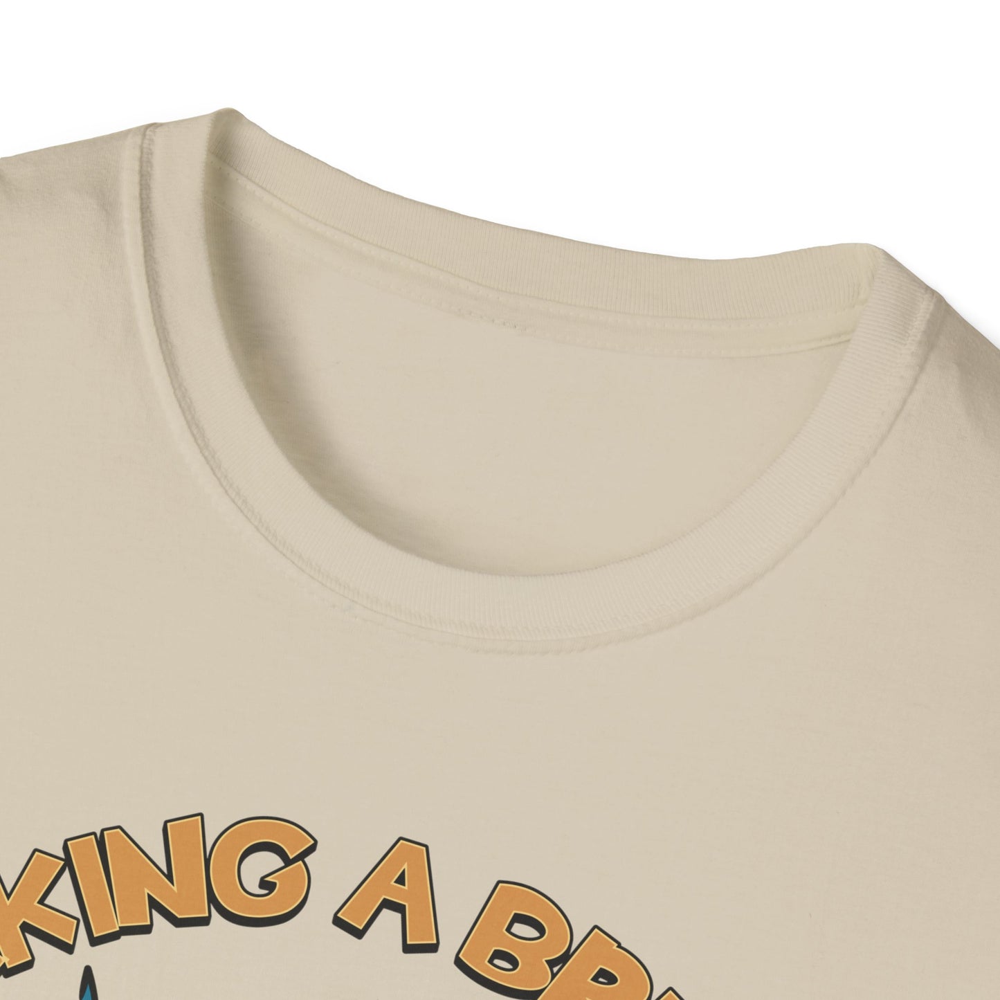 Taking A Break.Tee.