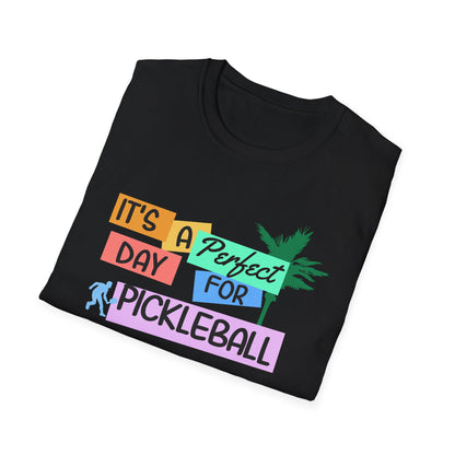 It's A Perfect Day. Pickleball Tee.