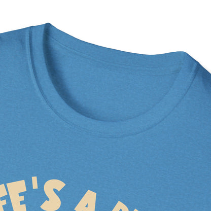 Life's A Bear. Tee.