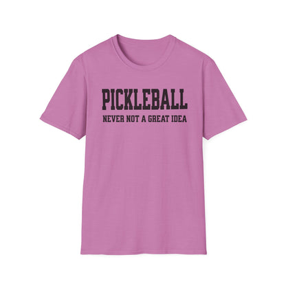 Never Not. Pickleball Tee.