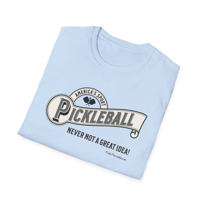 Am Sport; Never Not Pickleball Tee.