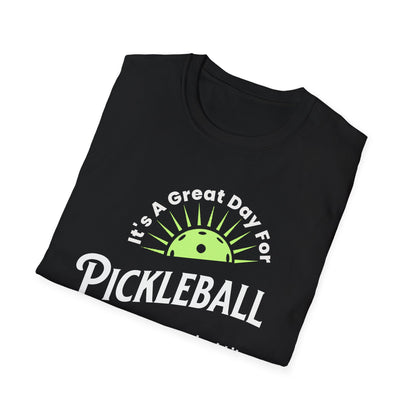 It's a Great Day for Pickleball. Kind of like every other day.