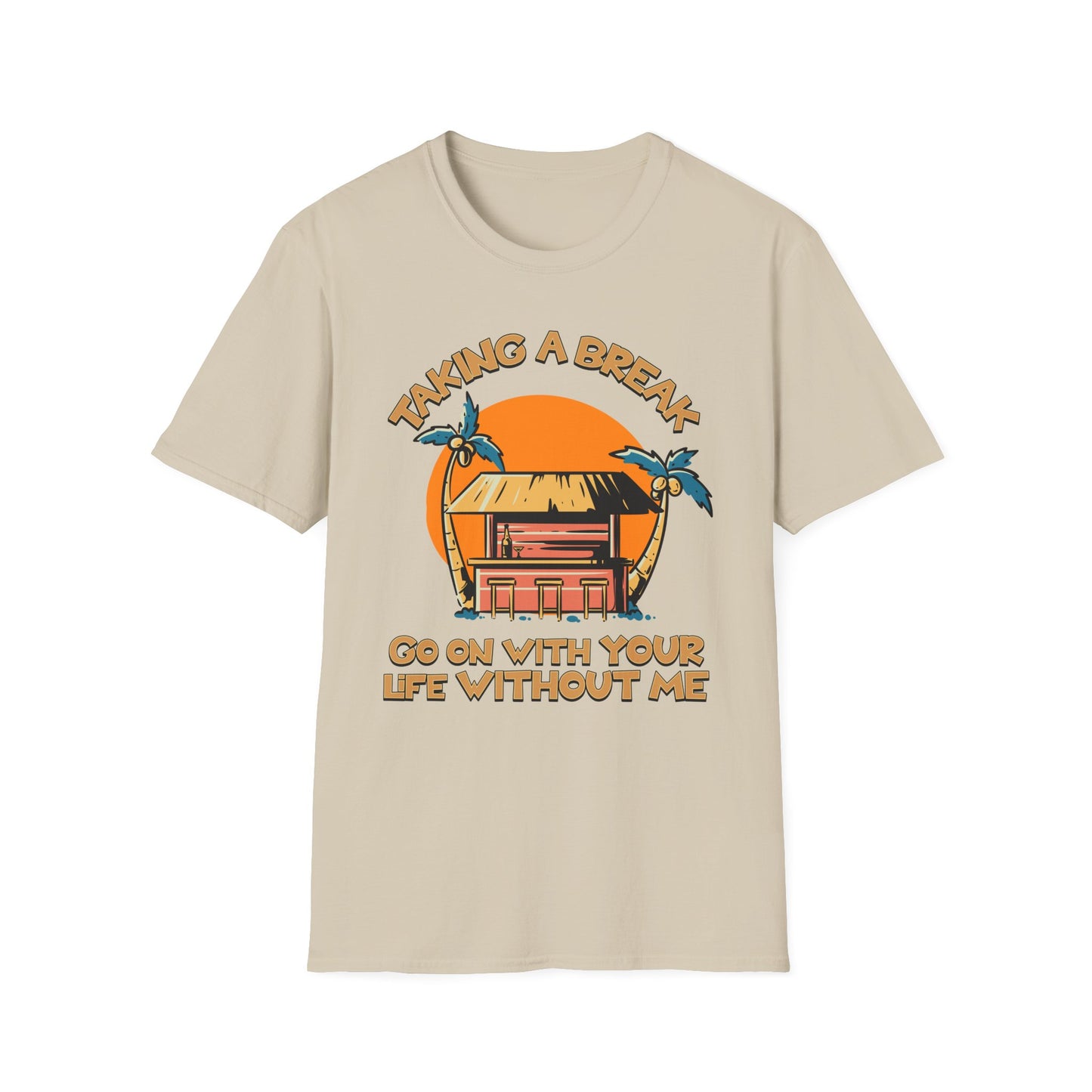 Taking A Break.Tee.