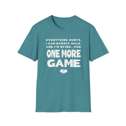 One More Game. Pickleball Tee.