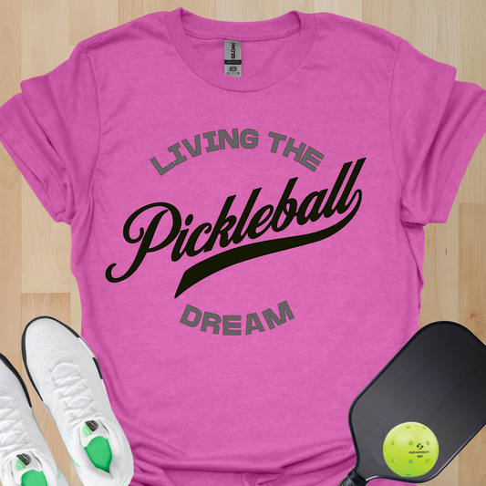 Living The Pickleball Dream Shirt, Pickleball Lifestyle Tee, Pickleball Lover Shirt, Pickleball Gift for Men Women, Pickleball Apparel